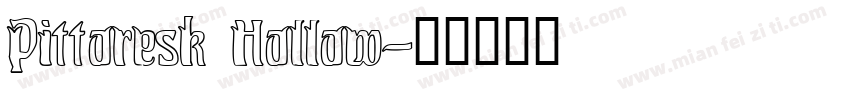 Pittoresk Hollow字体转换